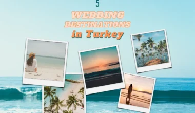 5 wedding destinaitons in Turkey